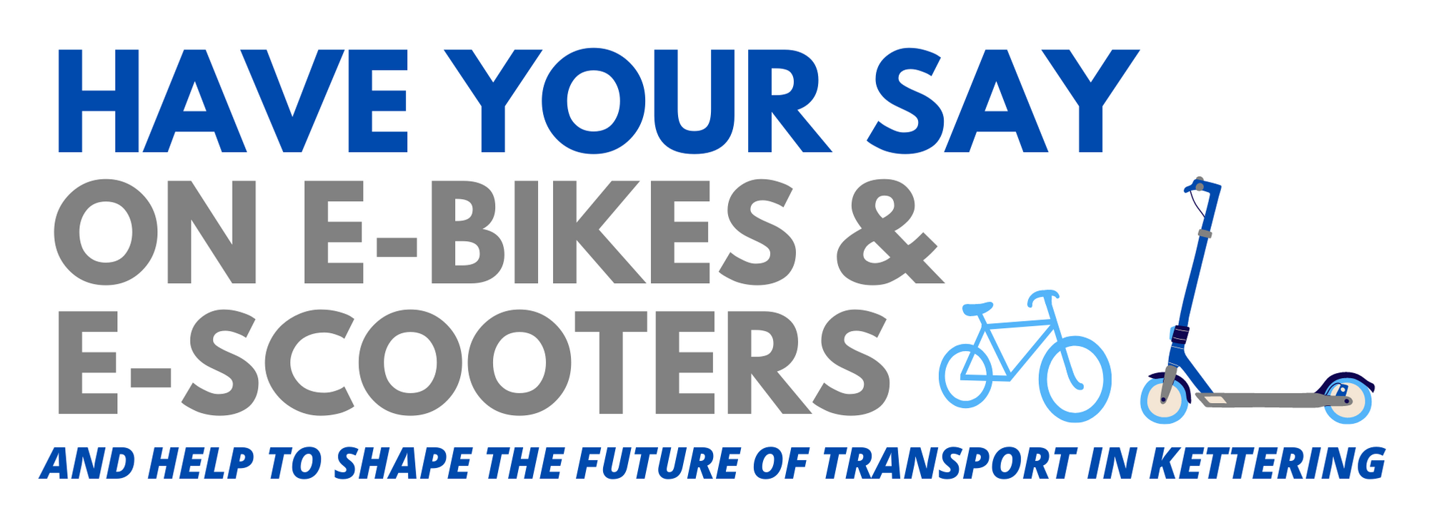 Kettering Conservatives e-bikes Voi survey 